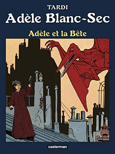 Adèle Blanc-Sec (T01) : Adèle et la Bête