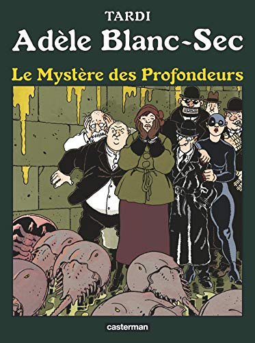 Adèle Blanc-Sec (T08) : Le Mystère des Profondeurs