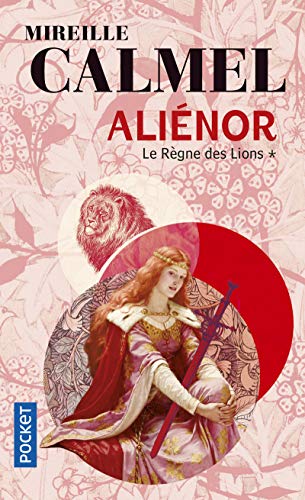 Aliénor (T01) : Règne des lions (Le) (Historique)