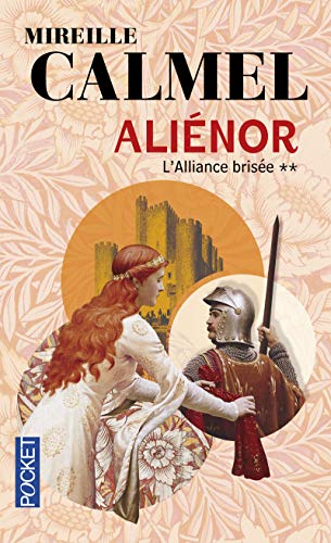 Aliénor (T02) : L'Alliance brisée (Historique)