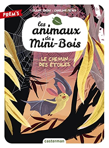 Animaux de Mini-Bois (03) : Chemin des étoiles (Le) (Les)