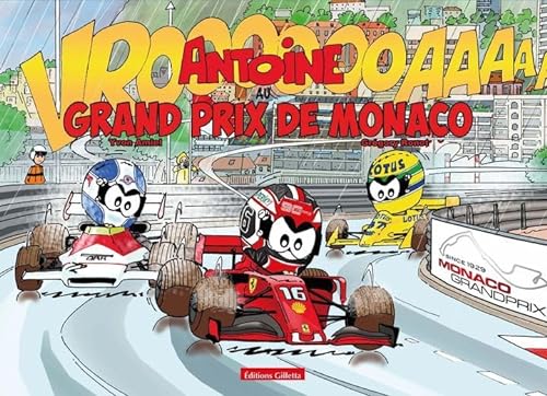 Antoine au Grand Prix de Monaco