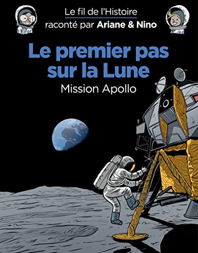Ariane et Nino : Le premier pas sur la Lune, Mission Apollo BD DOC