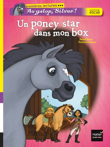 Au galop, Silver ! : Un poney star dans mon box