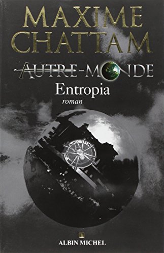 Autre monde T 04 : Entropia