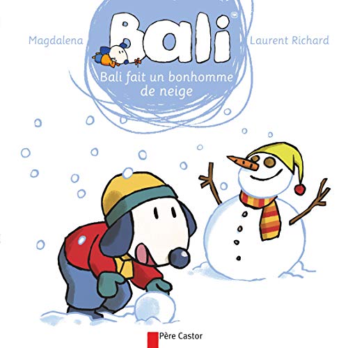 Bali fait un bonhomme de neige ( Album Copain - Bac N°04)