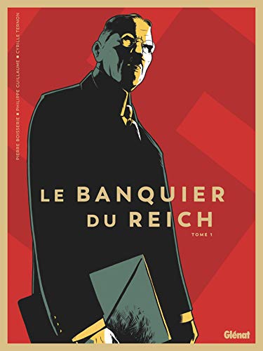 Banquier du Reich (Le) (T01)