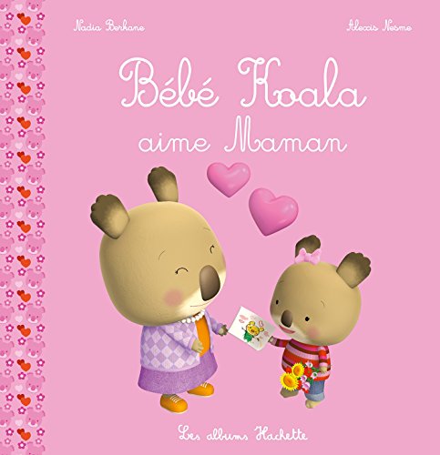 Bébé Koala : Bébé Koala aime Maman (Album Copain - Bac N°03)
