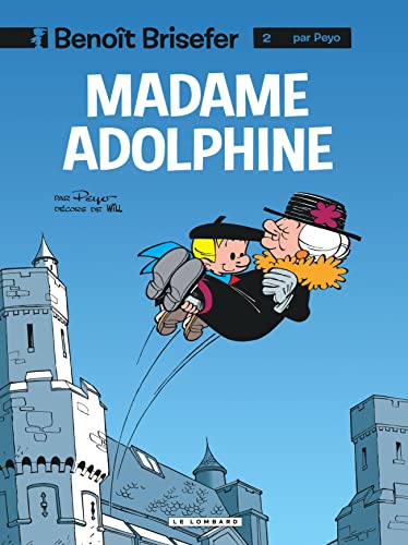 Benoît Brisefer (02) : Madame Adolphine