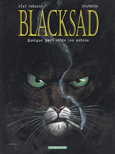 Blacksad N°01 : Quelque part entre les ombres