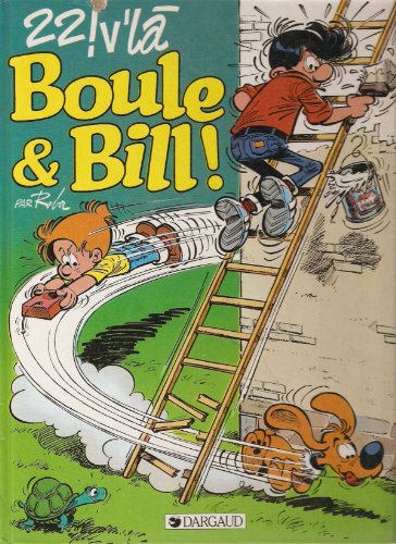 Boule & Bill : 22 ! V'là Boule et Bill !