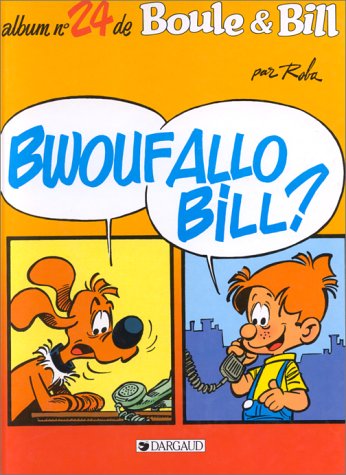 Boule & Bill N°24 : Bwoufallo Bill ?