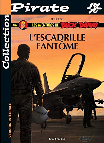 Buck Danny N°46 : L'Escadrille Fantôme