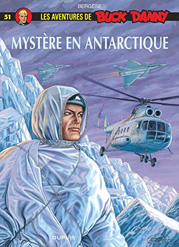 Buck Danny N°51 : Mystère en Antarctique