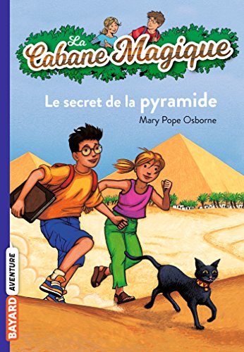 Cabane magique N°03 : Secret de la pyramide (Le) (La)