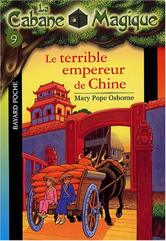 Cabane magique N°09 : Terrible empereur de Chine (Le) (La)