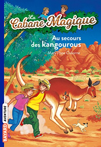 Cabane magique N°19 : Au secours des kangourous (La)