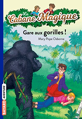 Cabane magique N°21 : Gare aux gorilles ! (La)
