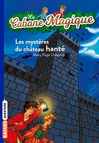 Cabane magique N°25 : Mystères du château hanté (Les) (La)