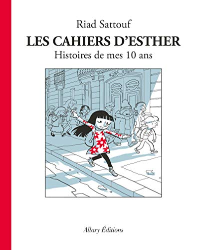 Cahiers d'Esther (T01) : Histoires de mes 10 ans (Les)