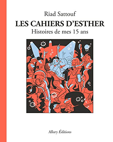 Cahiers d'Esther (T06) : Histoires de mes 15 ans