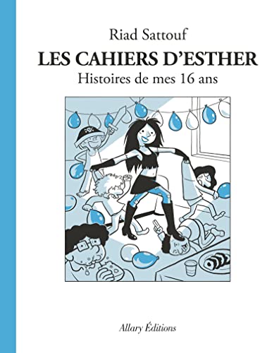 Cahiers d'Esther (T07) : Histoires de mes 16 ans