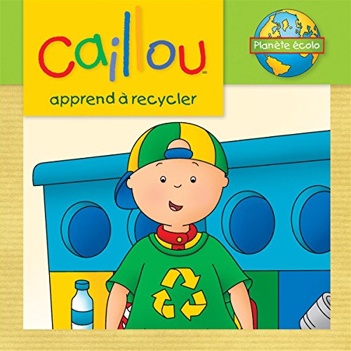 Caillou apprend à recycler AD ruban vert