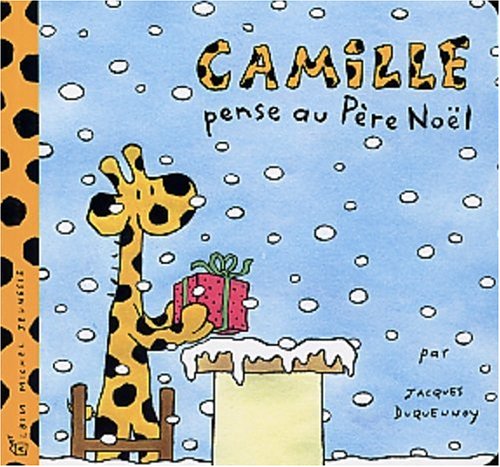 Camille la girafe : Camille pense au Père Noël