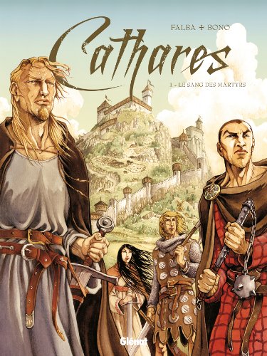Cathares N°01 : Sang des martyrs (Le)