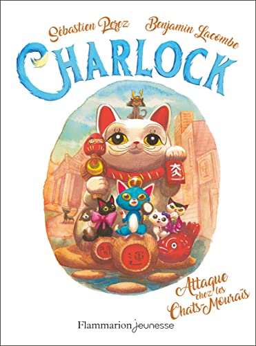 Charlock (04) : L'Attaque chez les Chats-Mouraïs