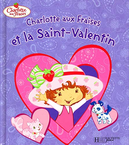 Charlotte aux Fraises et la Saint-Valentin (Album Copain - Bac N°02)