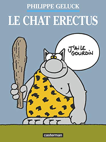 Chat N°17 : Chat erectus (Le) (Le)