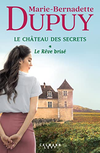 Château des secrets (Le) (01) : Le rêve brisé