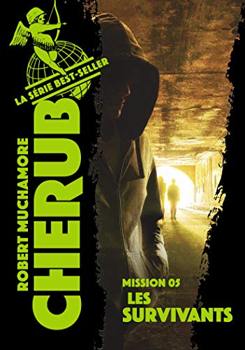 Chérub - Mission 05 : Les survivants