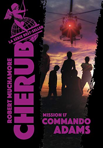 Chérub - Mission 17 : Commando Adams