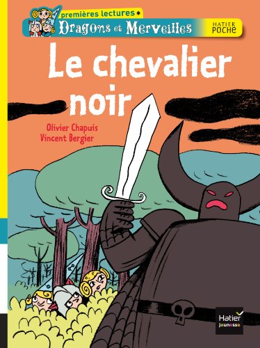 Chevalier noir (Le) (PL Hatier)