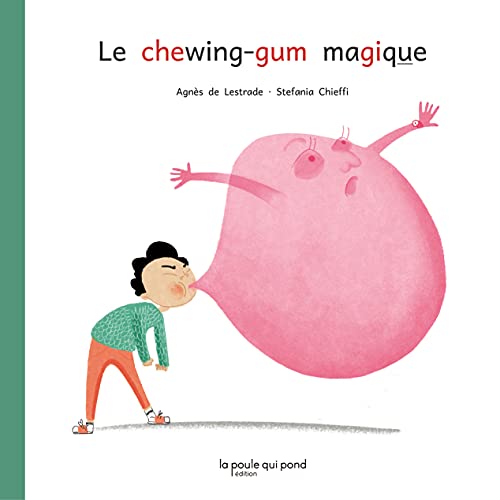 Chewing-gum magique (DYS) (Le)