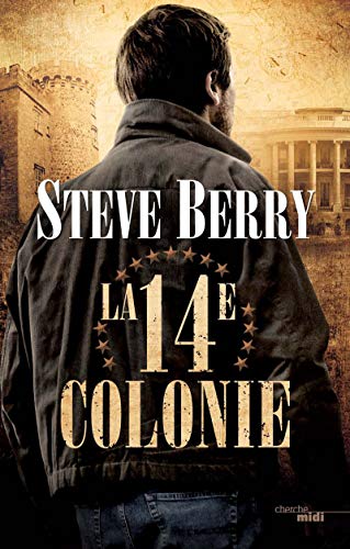 Cotton Malone T11: Quatorzième colonie