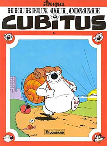 Cubitus N°06 : Heureux qui, comme Cubitus...