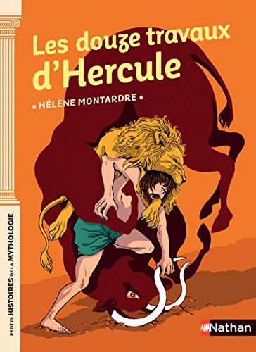 Douze travaux d'Hercule (Les) (Etagère Mythologie)