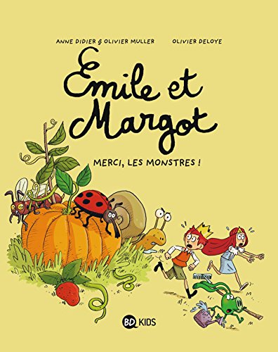 Emile et Margot N°04 :  Merci, les monstres !