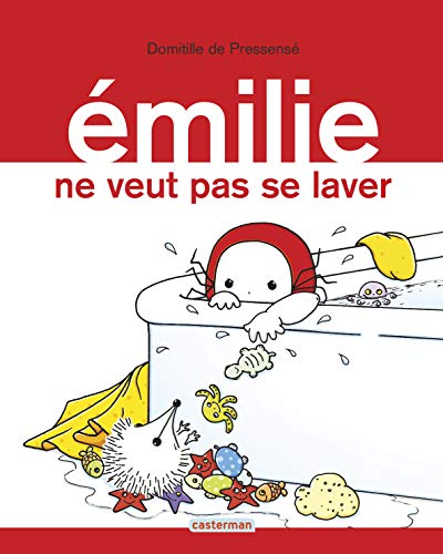 Émilie N°09 : Emilie ne veut pas se laver (Album Copain - Bac N°02)