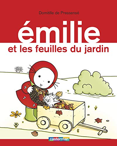Émilie N°14 : Emilie et les feuilles du jardin (Album Copain - Bac N°02)