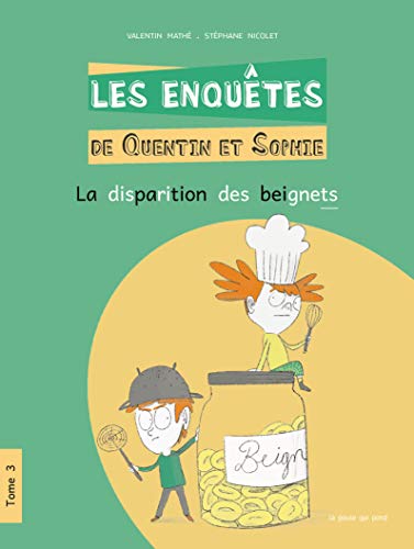 Enquêtes de Quentin et Sophie (T03) : La disparition des beignets (DYS)