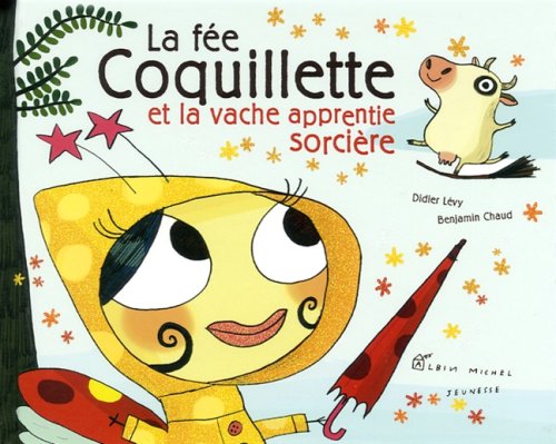 Fée Coquillette et la vache apprentie sorcière (La) ( Album Copain - Bac N°02 )