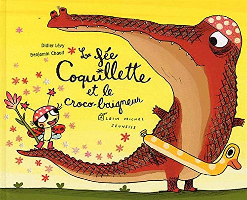 Fée Coquillette et le croco-baigneur (La) ( Album Copain - Bac N°02 )
