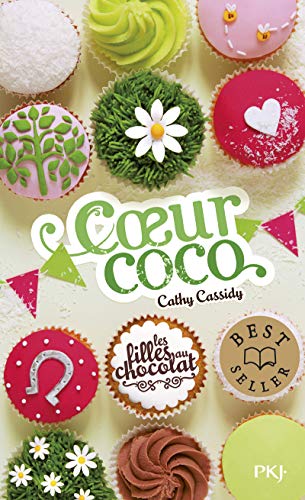 Filles au chocolat 04 : Coeur coco (Les)