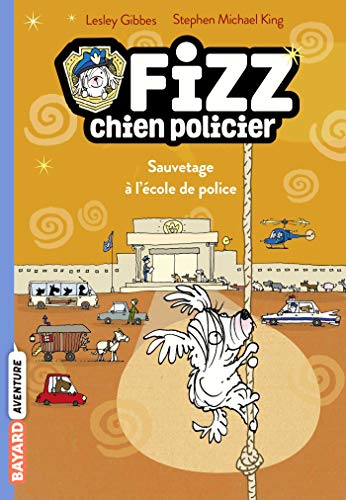 Fizz (02) : Sauvetage à l'école de police (PR Divers)
