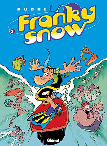 Franky Snow N°02 : Totale éclate