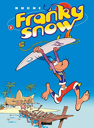 Franky Snow N°09 : Surf paradise club
